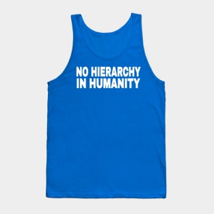 No Hierarchy In Humanity - White - Back Tank Top